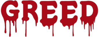 The word "GREED" in dripping red letters against a plain background.